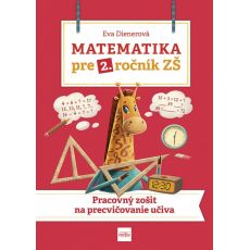 Matematika pre 2. ročník ZŠ: Pracovný zošit na pre