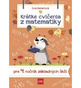 Krátke cvičenia z matematiky pre 4. ročník ZŠ