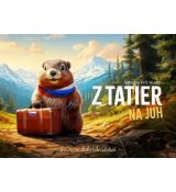 Z Tatier na juh - Svišťove dobrodružstvá