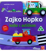 Zajko Hopko - kniha s autíčkom