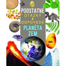 Planéta zem - Podstatné otázky & odpovede