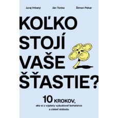 Koľko stojí vaše šťastie?