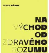Na východ od zdravého rozumu