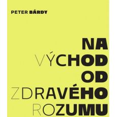 Na východ od zdravého rozumu