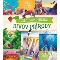 20 ohromujúcich divov prírody