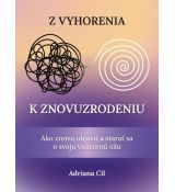 Z vyhorenia k znovuzrodeniu