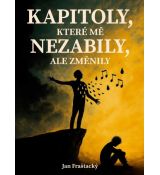 Kapitoly, které mě nezabily ale změnily