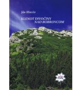 Klenot divočiny nad Bobrovcom