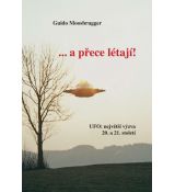 ... a přece létají!
