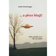 ... a přece létají!