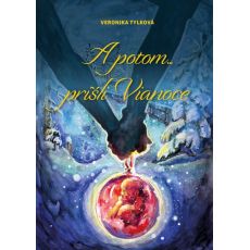 A potom ... prišli Vianoce