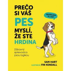 Prečo si váš pes myslí, že ste hrdina