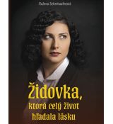 Židovka, ktorá celý život hľadala lásku