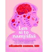 Len si to namýšľaš