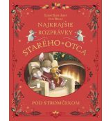 Najkrajšie rozprávky starého otca pod stromčekom