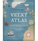 Veľký atlas morí a oceánov: Fakty, zaujímavosti a