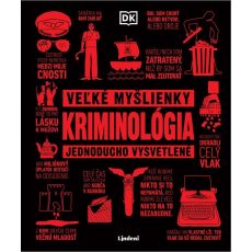 Kriminológia - Veľké myšlienky