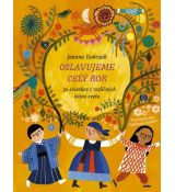 Oslavujeme celý rok