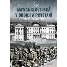 Matica slovenská v odboji a v povstaní