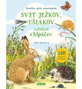 Svet ježkov, ušiakov a ďalších chlpáčov