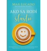Ako sa rodí šťastie