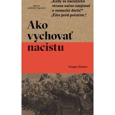 Ako vychovať nacistu