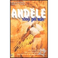 Andělé stojí pri nás