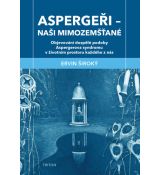 Aspergeři Naši mimozemšťané