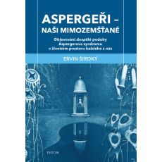 Aspergeři Naši mimozemšťané