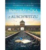 Rozprávačka z Auschwitzu