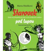 Starovek pod lupou