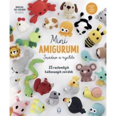 Mini amigurumi – Snadno a rychle – 25 roztomilých