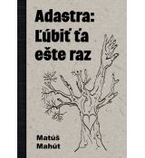 Adastra: Ľúbiť ťa ešte raz