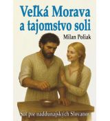 Veľká Morava a tajomstvo soli