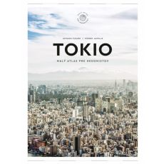 Tokio: Malý atlas pre hedonistov