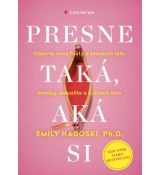 Presne taká, aká si