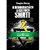 O demokraciách a kultoch smrti