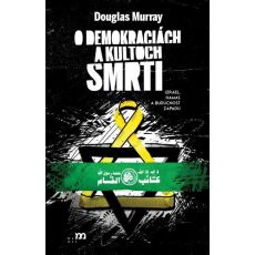 O demokraciách a kultoch smrti