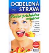 Oddelená strava - Krása prichádza zvnútra