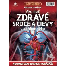 Ako mať zdravé srdce a cievy v každom veku
