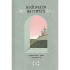 Archivárky na cestách 1