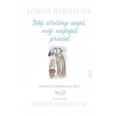 Môj strážny anjel, môj najlepší priateľ