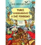 Turci, Habsburgovci a iné pohromy