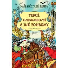 Turci, Habsburgovci a iné pohromy