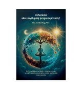 Ochorenie ako zmysluplný program prírody?