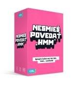 Nesmieš povedať hmm