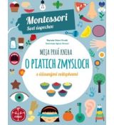 Moja prvá kniha o piatich zmysloch (Montessori: Svet úspechov)