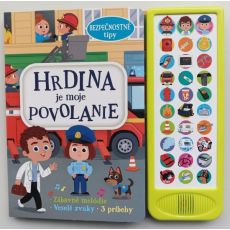 Hrdina je moje povolanie