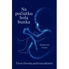 Na počiatku bola bunka