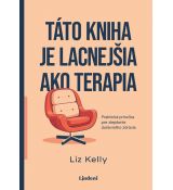 Táto kniha je lacnejšia ako terapia